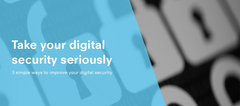 3 simple ways to improve your digital security